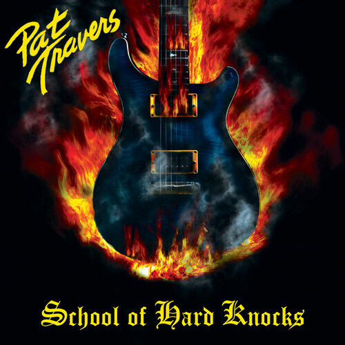 Pat Travers - School Of Hard Knocks 2022 Reissue, Cleopatra, Digipack, Version Remasterisée