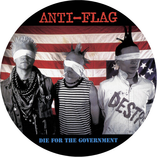 Anti-Flag - Die For The Government 2022 Reissue, New Red Archives, Picture Disc, LP