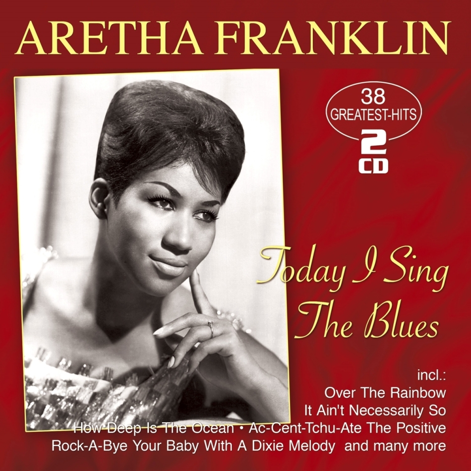 Aretha Franklin - Today I Sing The Blues 2 CDs