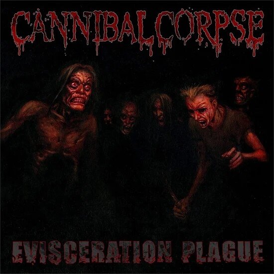 Cannibal Corpse - Evisceration Plague 2022 Reissue, Metal Blade Records