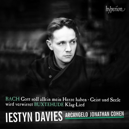 Johann Sebastian Bach (1685-1750), Dietrich Buxtehude (1637-1707), Heinrich Sch&uuml;tz (1585-1672), Jonathan Cohen, Iestyn Davies, &hellip; - Bach: Gott soll allein men Herze haben BWV169, Geist und Seele - wird verwirret BWV35 - Buxtehude: Klag-Lied