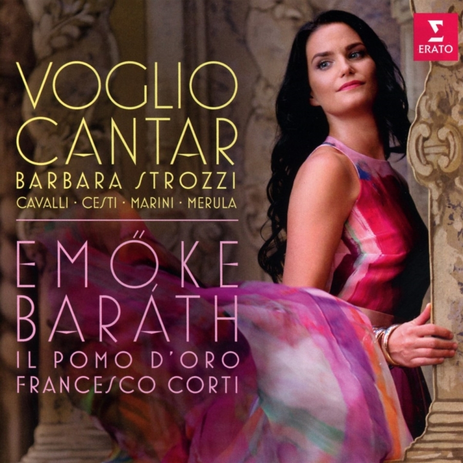 Il pomo d oro, Francesco Corti, Barbara Strozzi (1619-1677), Francesco Cavalli (1602-1676), Biagio Marini (1594-1663), … - Voglio Cantar