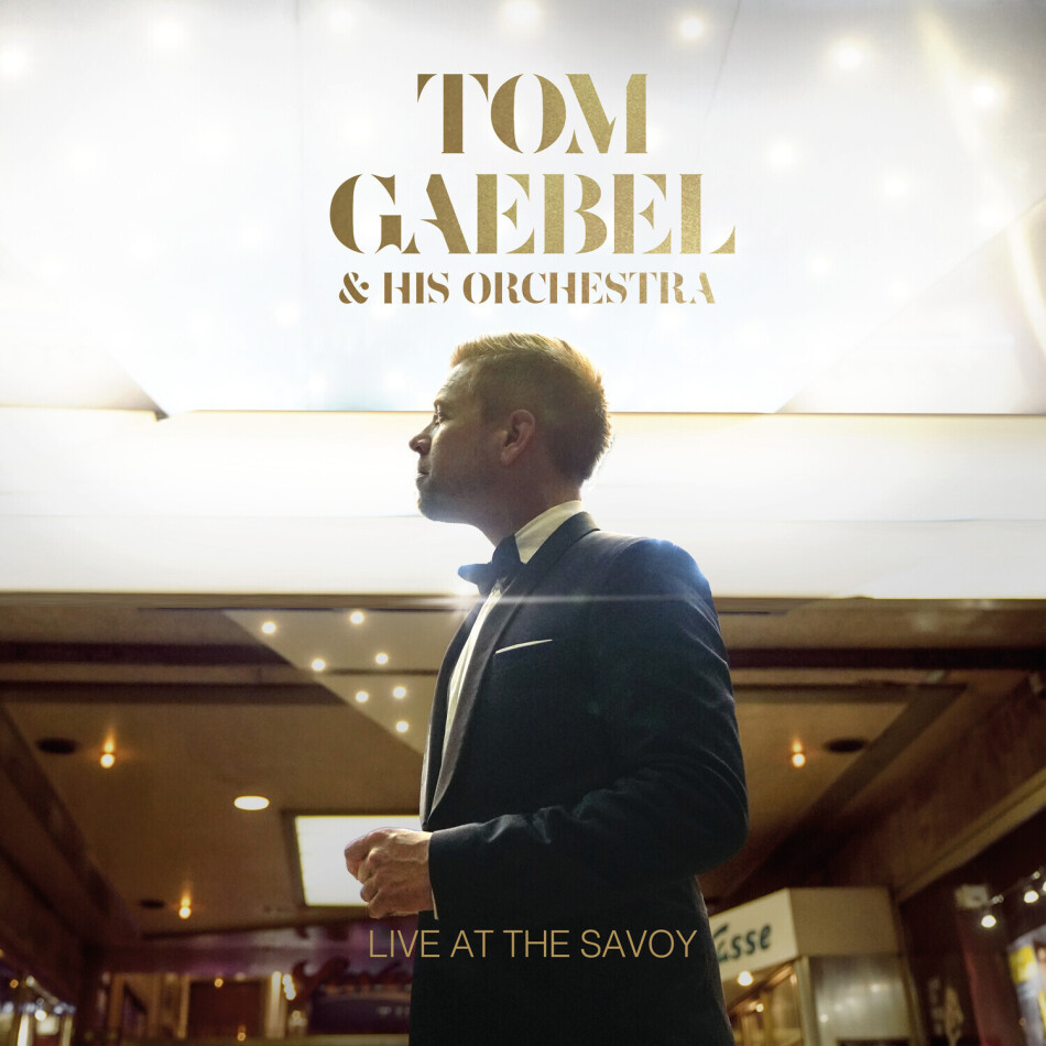 Tom Gaebel - Live At The Savoy Digipack