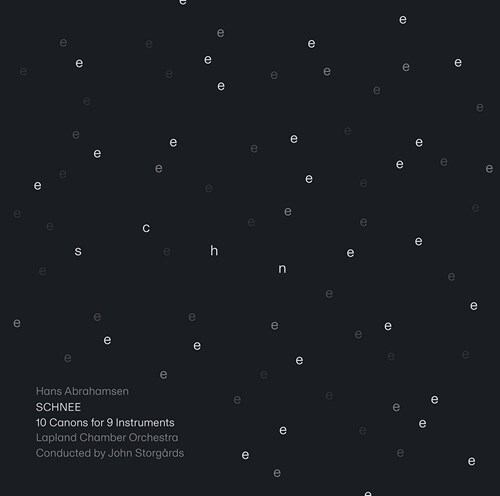 Lapland Chamber Orchestra, Hans Abrahamsen & John Storgårds - Schnee