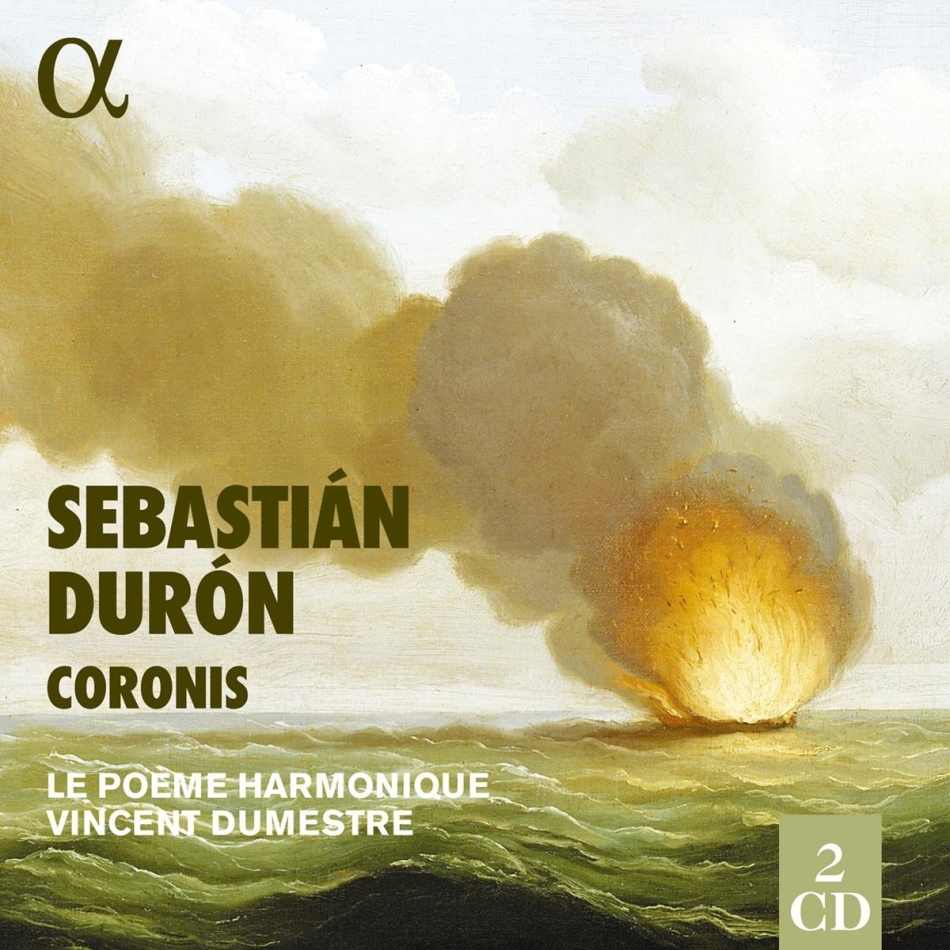 Le Poeme Harmonique, Sebastián Durón (1660-1716) & Vincent Dumestre - Coronis 2 CDs