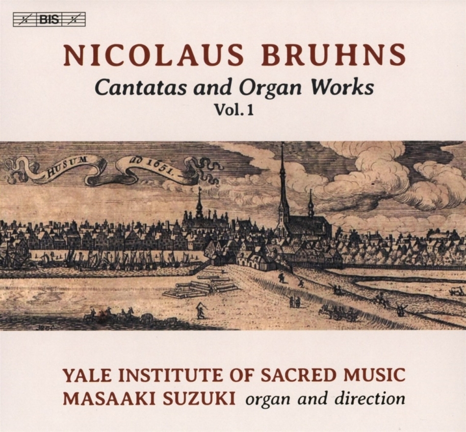 Yale Institute Of Sacred Music, Nicolaus Bruhns (1665-1697) & Masaaki Suzuki - Cantatas & Organ Works 1 Hybrid SACD