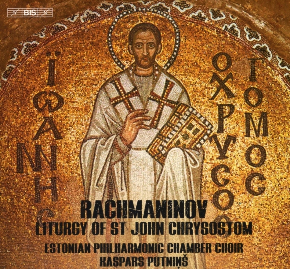 Sergej Rachmaninoff (1873-1943), Kaspars Putnins & Estonian Philharmonic Chamber Choir - Liturgy Of St John Chrysostom Hybrid SACD