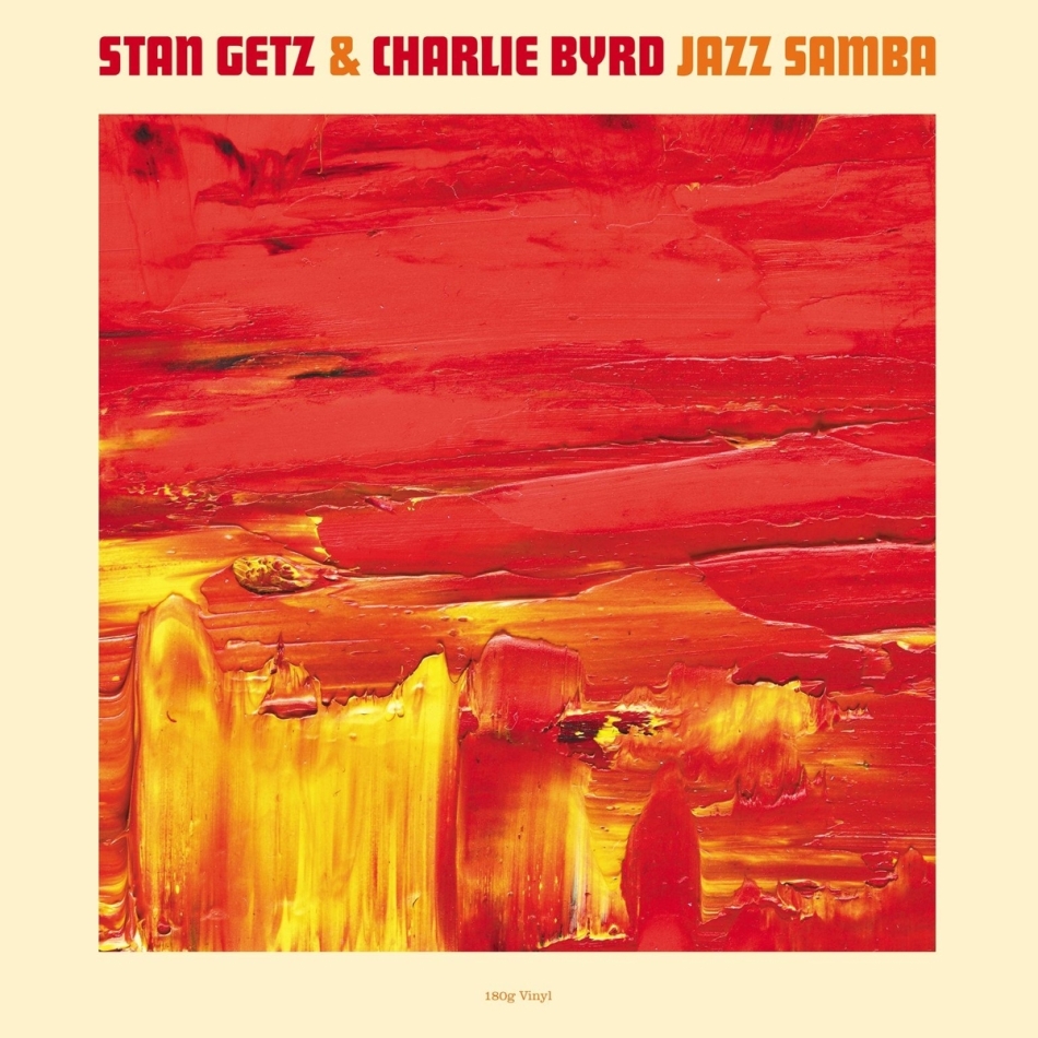 Stan Getz & Charlie Byrd - Jazz Samba 2022 Reissue, Not Now UK, LP