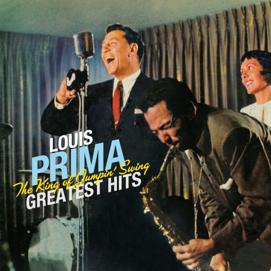 Louis Prima - King Of Jumpin' Swing Greatest Hits 2022 Reissue, Essential Jazz Classics