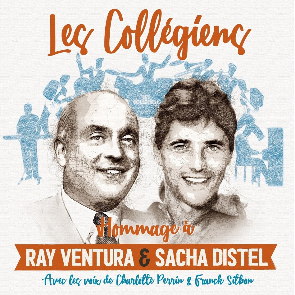 Les Collegiens - Hommage A Ray Ventura Et Sacha Distel