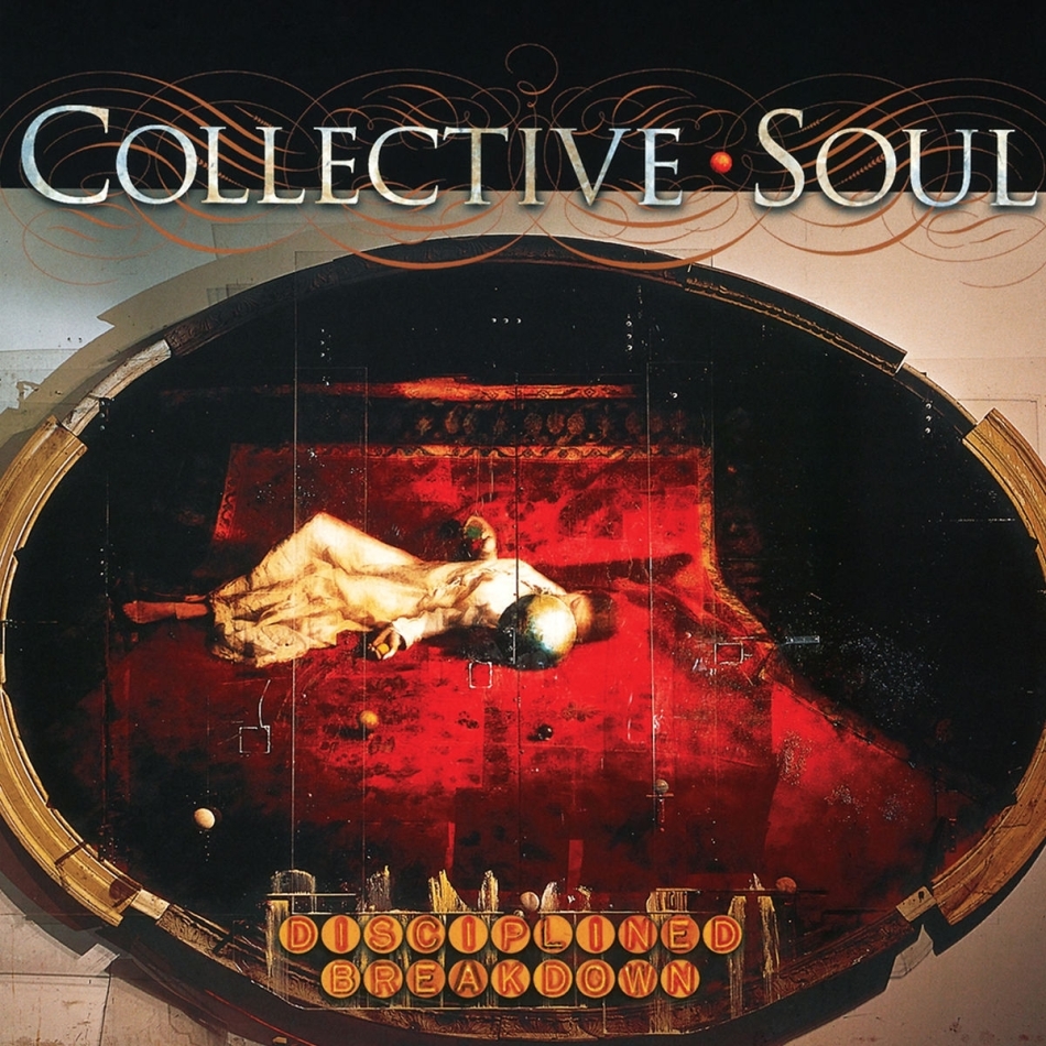 Collective Soul - Disciplined Breakdown 2022 Reissue, Concord Records, 2 CDs