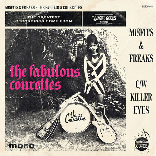 The Courettes - Misfits & Freaks / Killer Eyes 7" Single