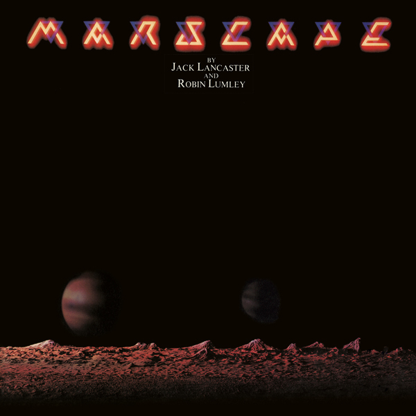 Lancaster Jack & Lumley Robin - Marscape 2022 Reissue, Remastered