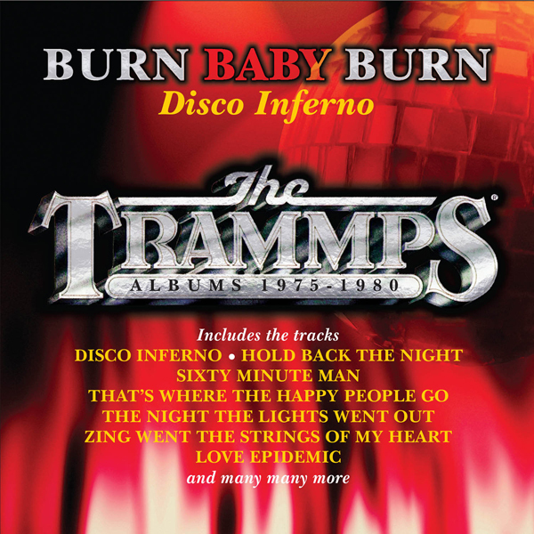 The Trammps - Burn Baby Burn - Disco Inferno - The Trammps Albums 1975-1980 8CD Boxset 8 CDs