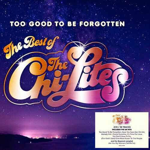 Chi-Lites - Too Good To Be Forgotten: Best Of 2 CD