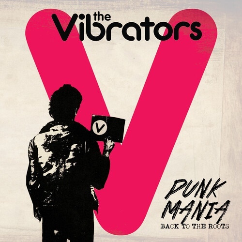 The Vibrators - Punk Mania-Back To The Roots 2022 Reissue, Cleopatra