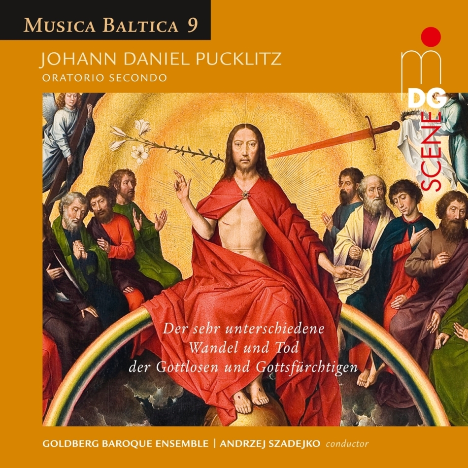 Pucklitz, Johann Daniel Pucklitz, Andrzej Szadejko & Goldberg Baroque Ensemble - Der sehr unterschiedene Wandel und der Tod der - Gottlosen und Gottsfürchtigen - Musica Baltica 9 2 CDs + Hybrid SACD