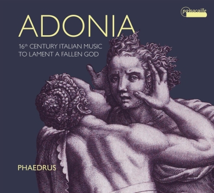 Phaedrus - Adonia - 16Th Century Italian Music - To Lament a Fallen God