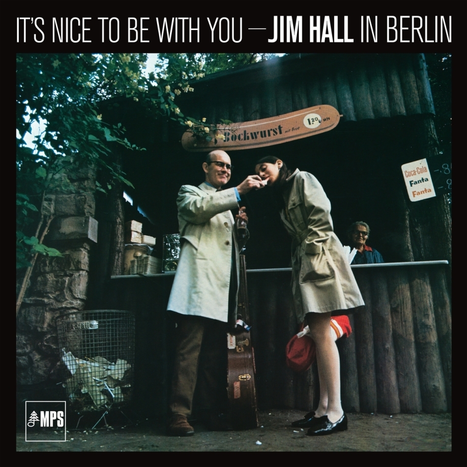 Jim Hall - It's Nice To Be With You 2022 Reissue, MPS