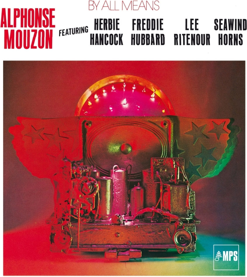 Alphonse Mouzon - By All Means 2022 Reissue, MPS