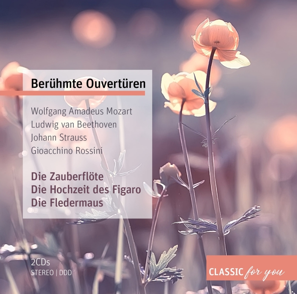 Wolfgang Amadeus Mozart (1756-1791), Ludwig van Beethoven (1770-1827), Franz von Suppé (1819-1895), Gioachino Rossini (1792-1868), … - Berühmte Ouvertüren 2 CD