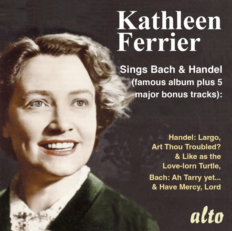Johann Sebastian Bach (1685-1750), Georg Friedrich Händel (1685-1759) & Kathleen Ferrier - Kathleen Ferrier Sings Bach & Handel