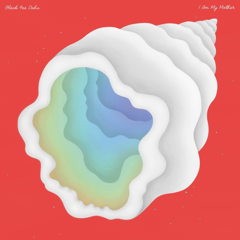 Black Sea Dahu - I Am My Mother