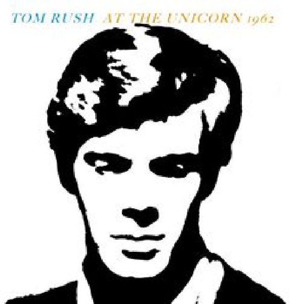 Tom Rush - At The Unicorn, 1962