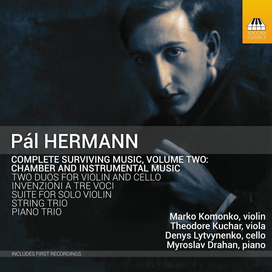 Pál Hermann, Marko Komonko, Theodore Kuchar, Denys Lytvynenko & Myroslav Drahan - Complete Surviving Music, Volume Two: Chamber And Instr