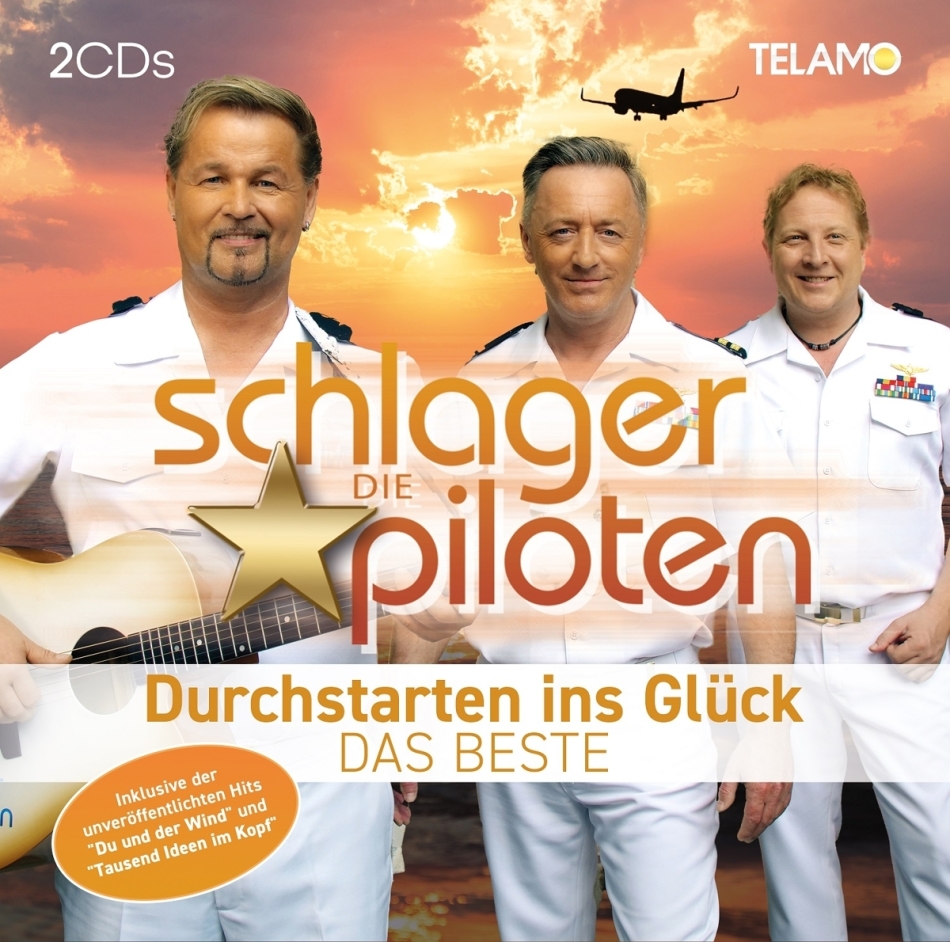 Die Schlagerpiloten - Durchstarten ins Glück: Das Beste 2 CDs