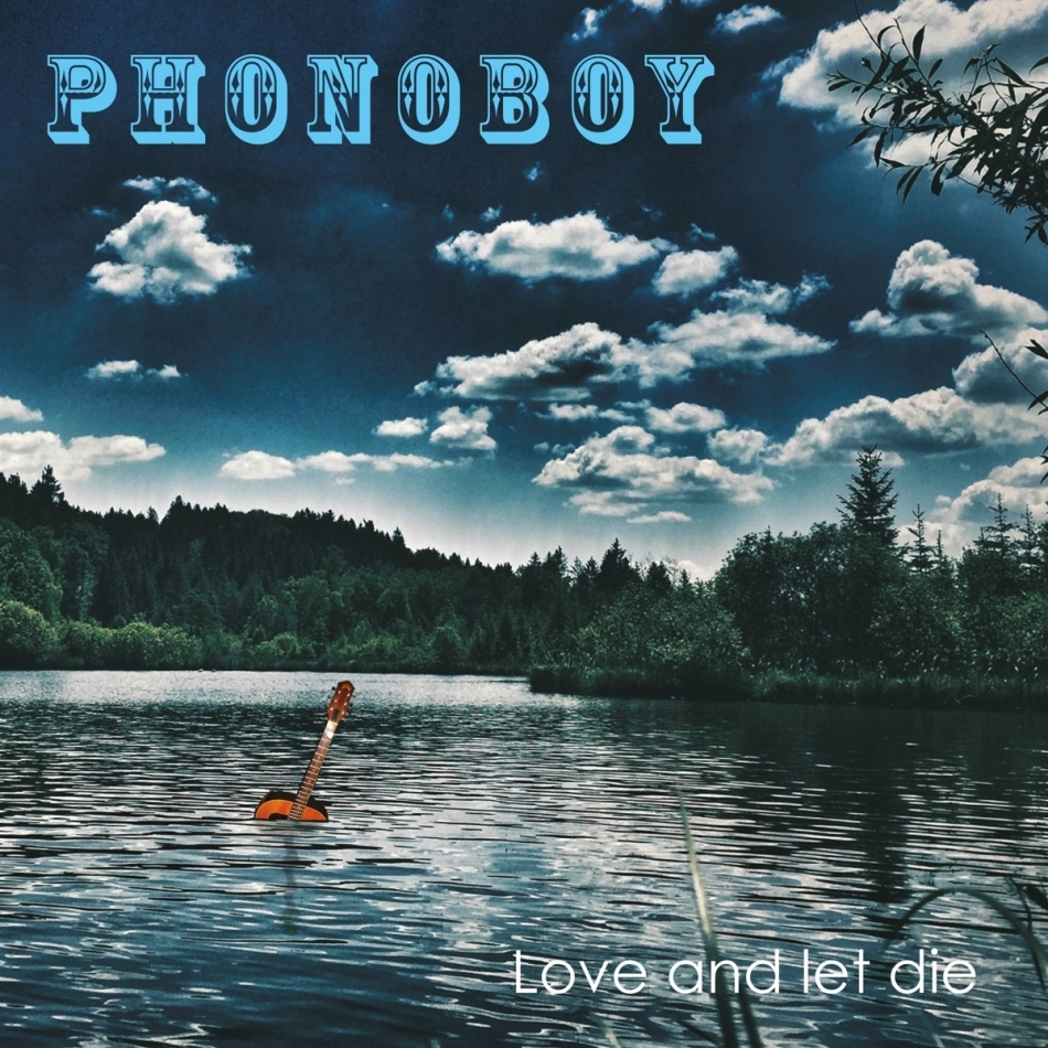 Phonoboy - Love And Let Die