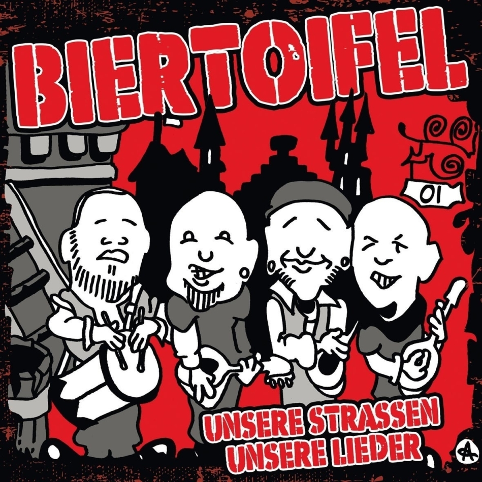 Biertoifel - Unsere Strassen,Unsere Lieder