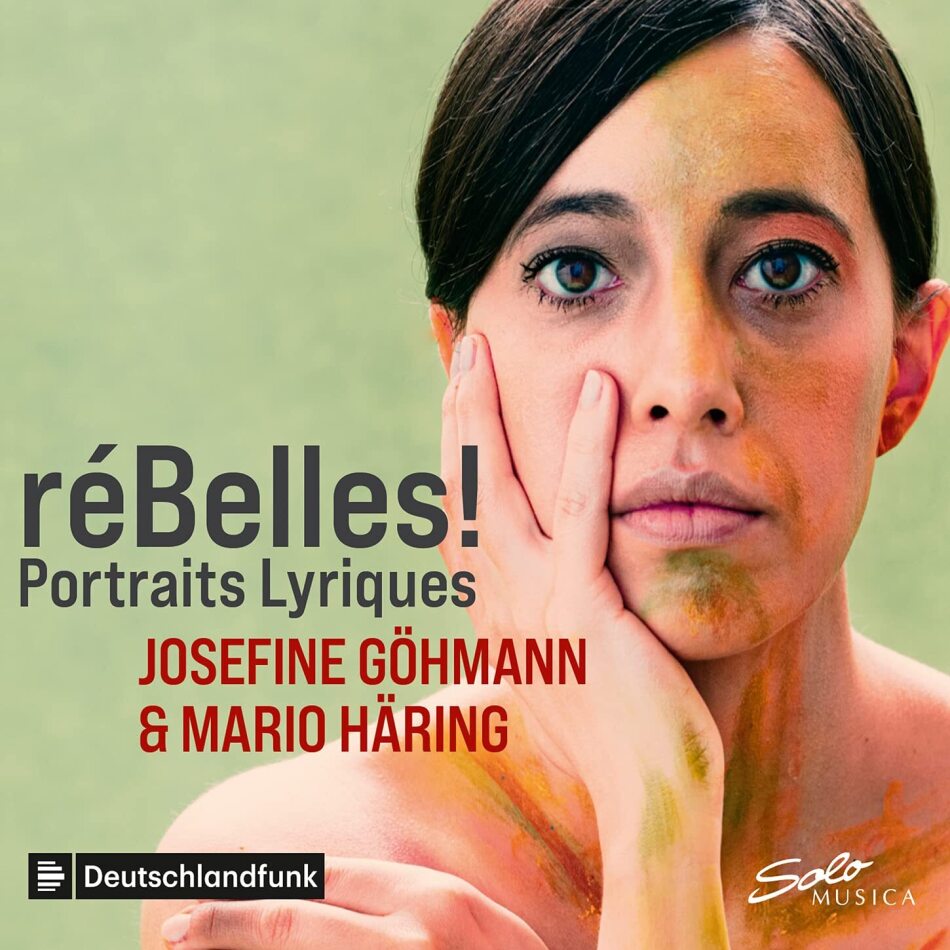 Mario Häring & Josefine Göhmann - ReBelles! Portraits Lyriques