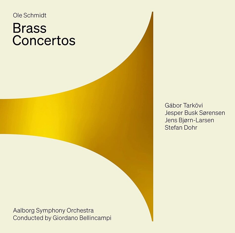 Gabor Tarkövi, Jesper Busk Sörensen, Jens Björn-Larsen, Stefan Dohr, Ole Schmidt, … - Brass Concertos Hybrid SACD