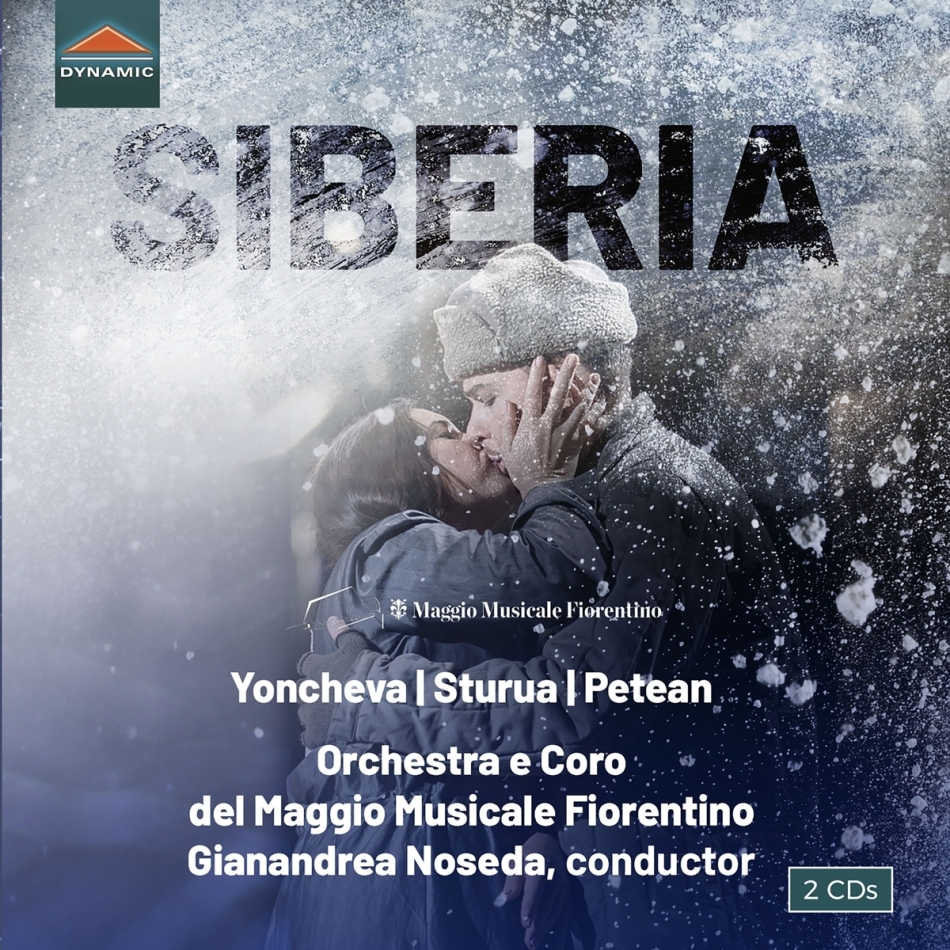 Umberto Giordano (1867-1948), Gianandrea Noseda, Sonia Yoncheva & Orchestra e Coro del Maggio Musicale Fiorentino - Siberia 2 CDs