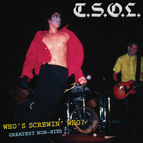 T.S.O.L. - Who's Screwing Who 12 - Greatest Non-Hits Cleopatra
