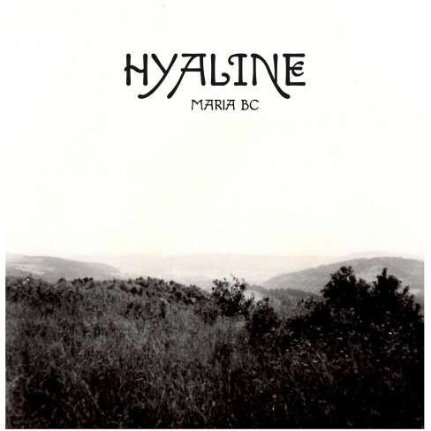 Maria Bc - Hyaline