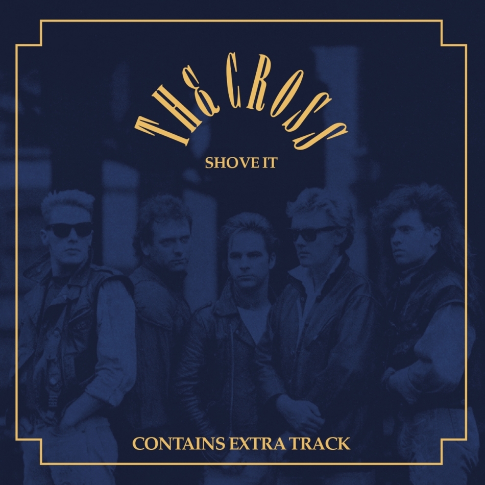 Cross - Shove It 2022 Reissue, Music On CD