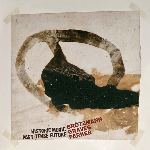 William Parker, Peter Brotzmann & Milkford Graves - Historic Music Past Tense Future Gatefold, 2 LPs