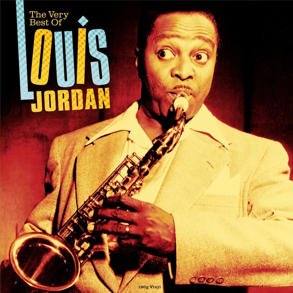 Louis Jordan - Very best of 2022 Reissue, Not Now UK, LP