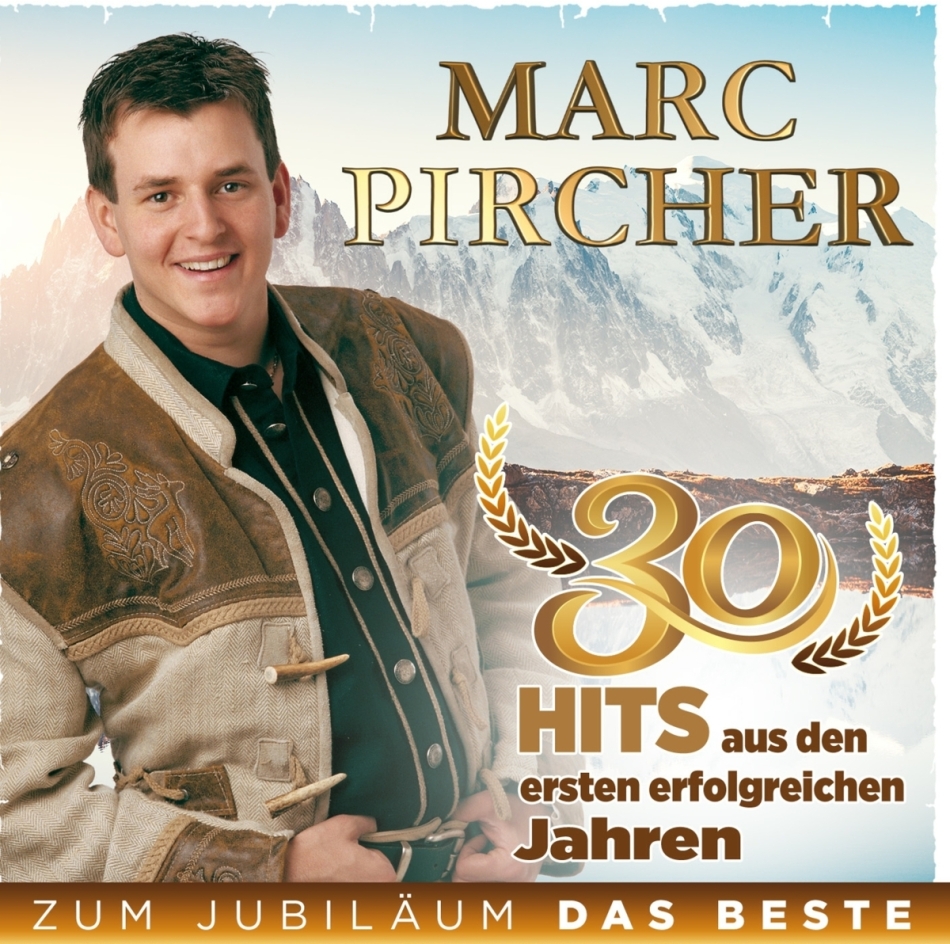 Marc Pircher - Zum Jubilläum das Beste - 30 Hits aus den ersten e 2 CD