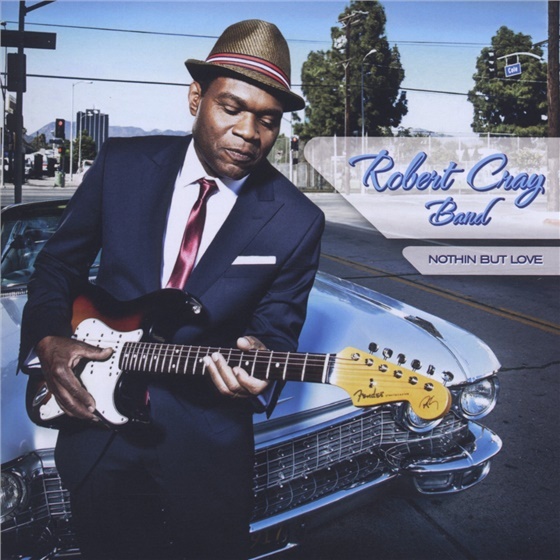 Robert Cray - Nothin But Love 2022 Reissue, Provogue, LP