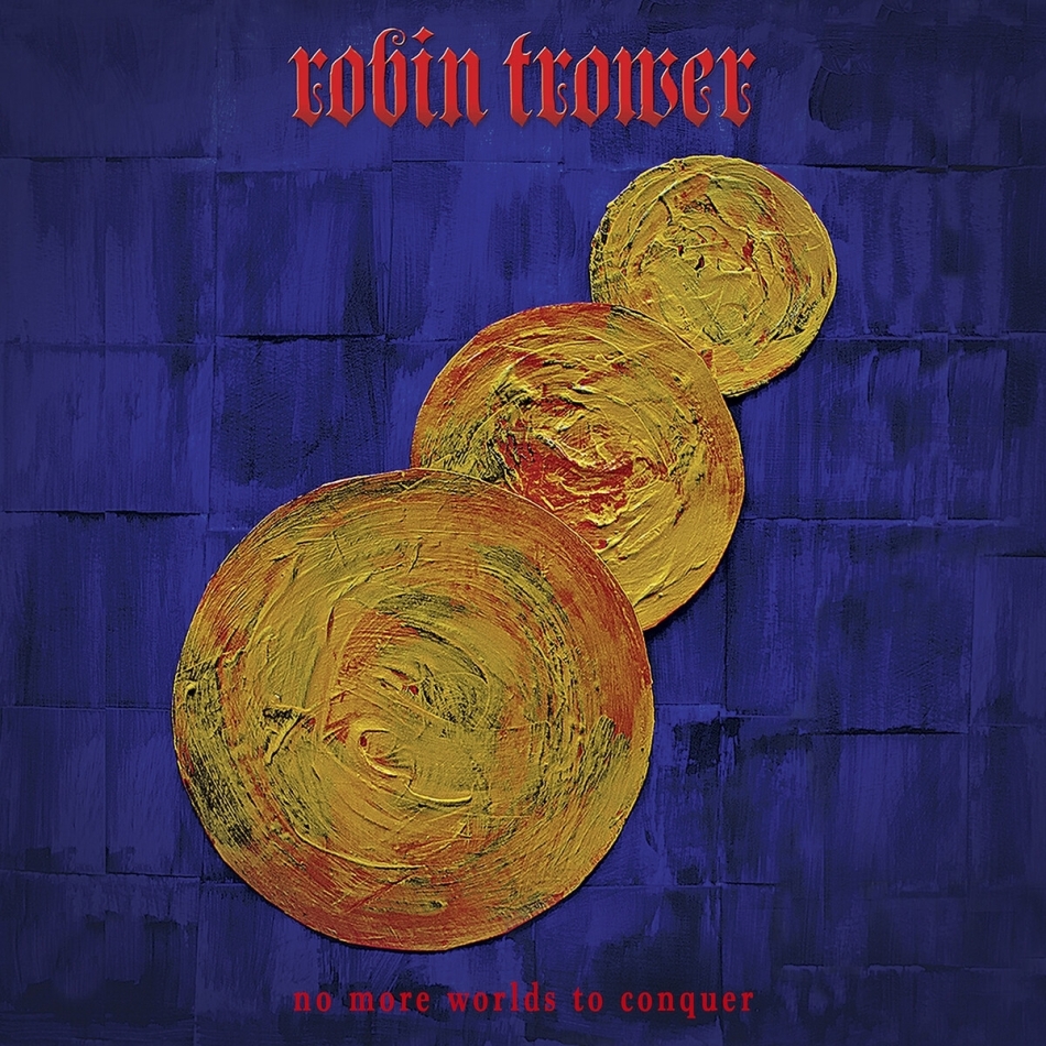 Robin Trower - No More Worlds To Conquer Digipack