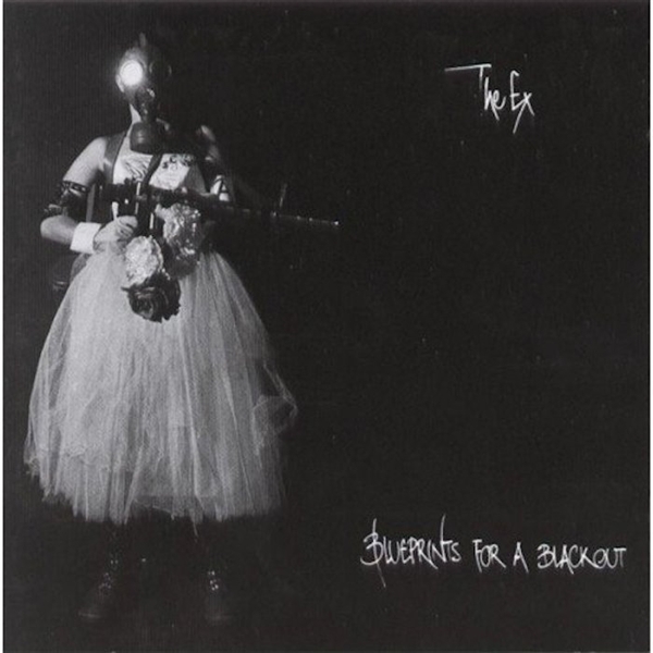 The Ex - Blueprints For A Blackout 2022 Reissue, 2 LPs