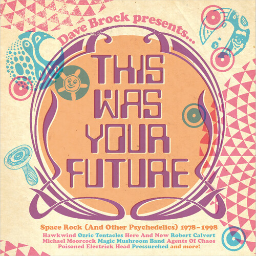 Dave Brock Presents This Was Your Future 3 CDs