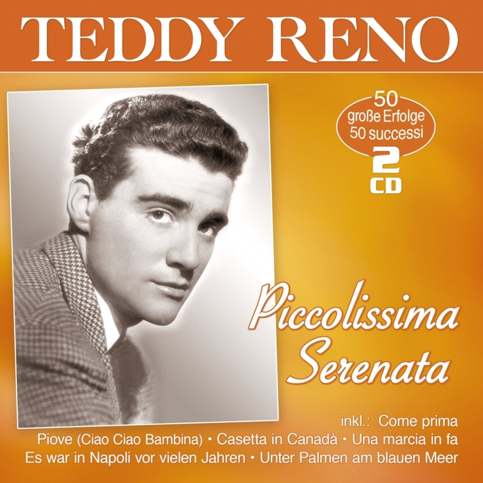 Teddy Reno - Piccolissima Serenata - 50 Erfolge - 50 Successi 2 CD