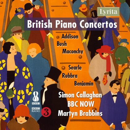 John Addison (1920-1998), Arthur Benjamin (1893-1960), Elizabeth Maconchy (1907-1994), Humphrey Searle (1915-1982), Edmund Rubbra (1901-1986), &hellip; - British Piano Concertos