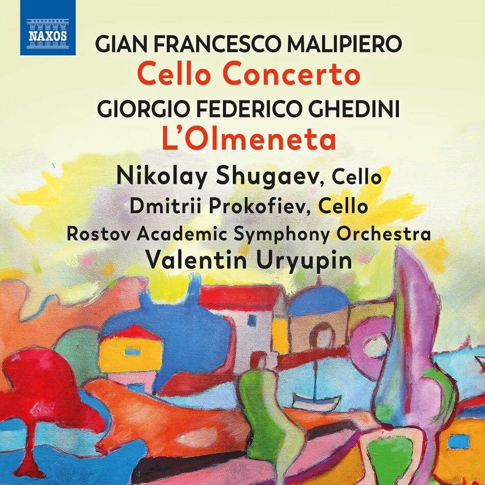 Gian Francesco Malipiero (1882-1973), Giorgio Federico Ghedini (1892-1965), Alfredo Casella (1883-1947), Valentin Uryupin, Nikolay Shugaev, … - Cello Concerto / L'olmeneta