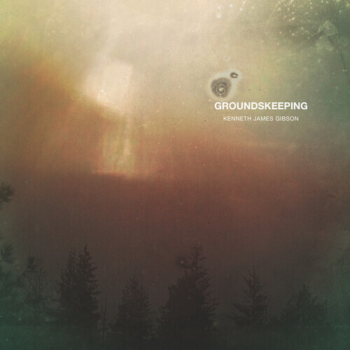 Kenneth James Gibson - Groundskeeping LP