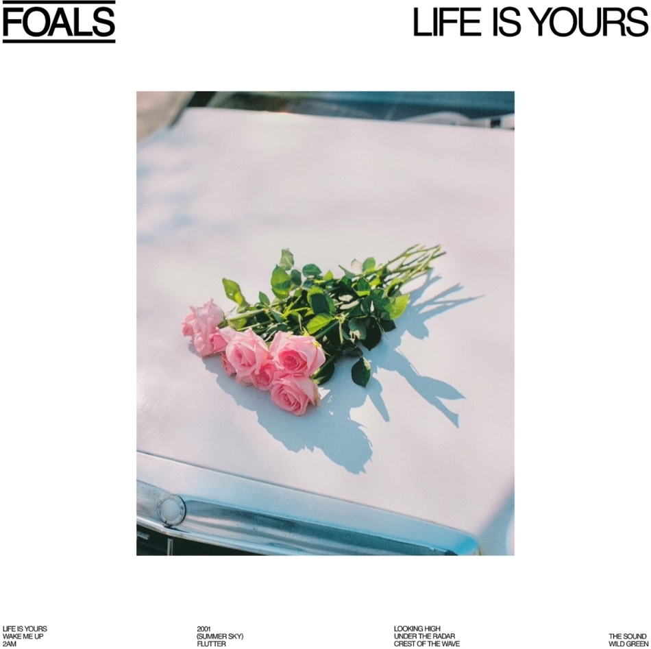Foals - Life Is Yours LP